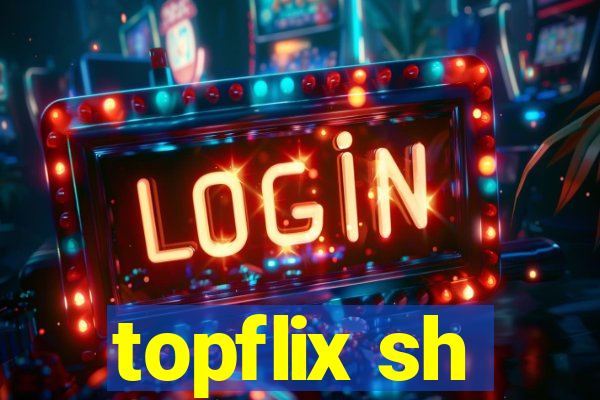 topflix sh
